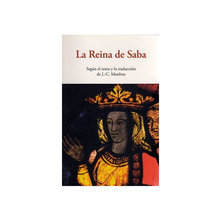 LA REINA DE SABA - J. C. Mardrus